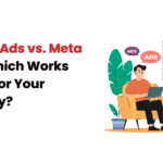 Google Ads vs Meta Ads